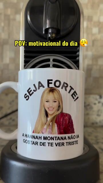 Video de Caneca Seja Forte Hannah Montana