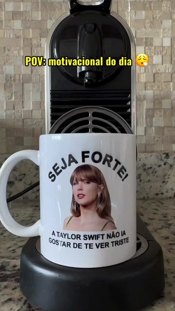 Video de Caneca Seja Forte Taylor Swift